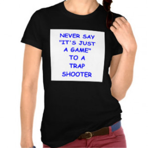 Trap Shooting T-shirts & Shirts