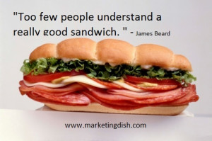 Too few people understand a really good sandwich