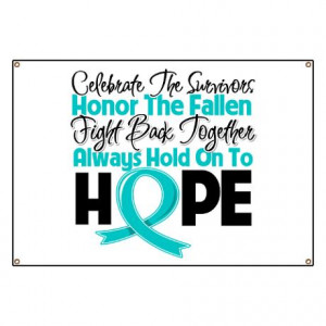Banner Sayings For Cancer http://www.cafepress.com/+cancer+banners