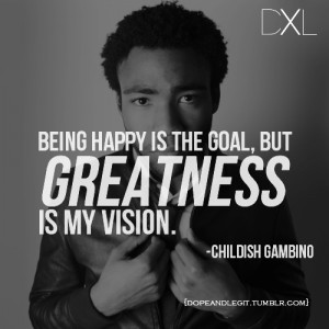 137 notes tagged as childish gambino dxl quotes life happiness hip hop ...