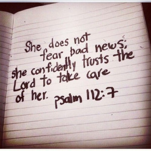 She does not fear bad news; she confidently trusts the Lord to take ...