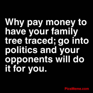 Why Pay Money to have your family tree traced ~ Democracy Quote