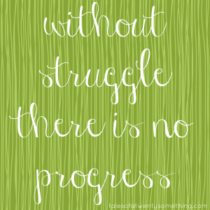 Quotes About Overcoming Struggles Struggle