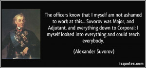 The officers know that I myself am not ashamed to work at this ...