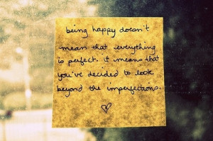 happiness, happy, imperfection, inspiration, life, love, note, perfect ...