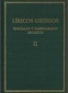 Líricos griegos, tomo II: Elegíacos y yambógrafos arcaicos