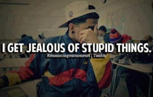 the jealous type.