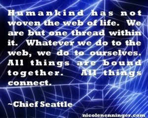 Chief Seattle inspirational quote.