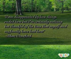 am disappointed by how things ended