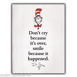 ... WALL PLAQUE Don't cry because it's over Dr. Seuss Quote print poster