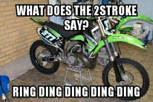 Stroke Motocross Quotes ~ What does the two stroke say?!? | Dirt Bikes ...