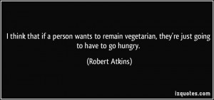 More Robert Atkins Quotes
