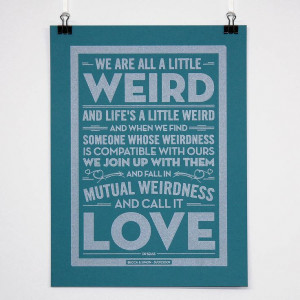 Weird love by dr seuss-cute poster to print out for a #wedding