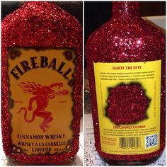 Fireball whiskey! Covered it in glitter for The Ranch More