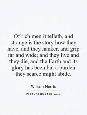 Of rich men it telleth, and strange is the story how they have, and ...