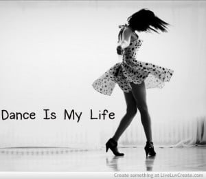 Dance Is My Life