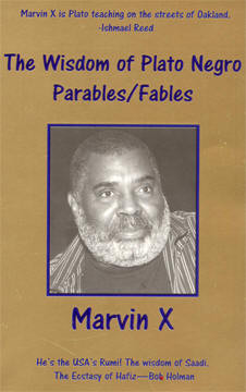 Ishmael Reed Reviews The Sayings of Plato Negro, Marvin X