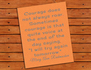 ... motivational quotes inspiration courage does not always roar Pictures