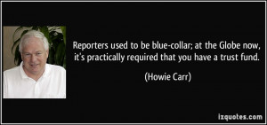 Reporters used to be blue-collar; at the Globe now, it's practically ...