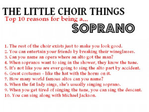 Filed under choir chorus profile joke soprano top ten reasons