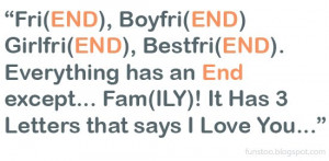 Friend, Boyfriend, Girlfriend, Bestfriend Everything Has An End Except ...