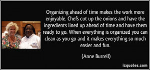 ... everything is organized you can clean as you go and it makes