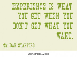 How to design picture quotes about inspirational - Experience is what ...
