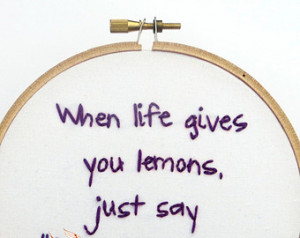 ... Gives You Lemons Idiom - Movie Quote Inspirational Home Decor / Mature