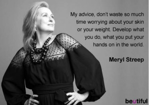 Meryl Streep Quotes