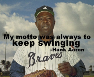 Hank Aaron Quotes Baseball