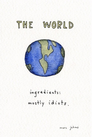 cute, drawing, idiots, quotes, the right words, world