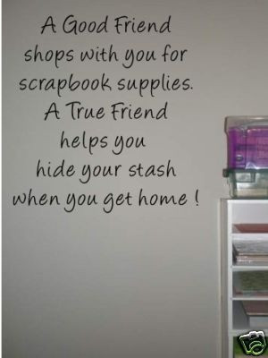 ... LOVE HER!! Scrapbook Stash Craft Room Wall Art Quote Words | eBay