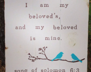 Song of Solomon 6:3 I am my beloved s and my beloved is mine wedding ...