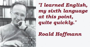 Roald hoffmann famous quotes 2