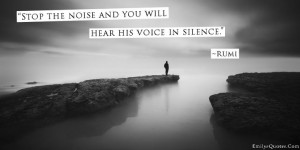 ... .Com - wisdom, great, noise, voice, silence, god, faith, Rumi
