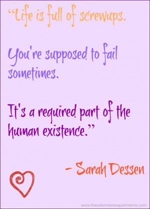 Inspiration: “Life is full of screw ups”