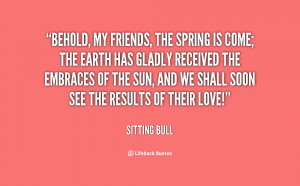 quote-Sitting-Bull-behold-my-friends-the-spring-is-come-119952_1.png