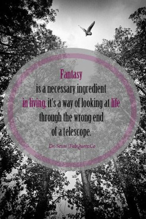Fantasy Quotes Dr seuss fantasy quote