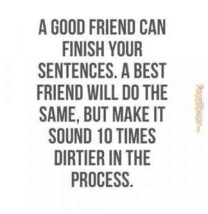 Funny memes – Good friend can finish your sentences