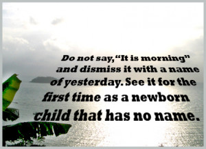 The good morning quotes used for the above pictures: