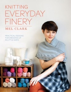 Mel Clark / Knitting Everyday Finery