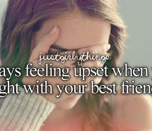 Quotes About Fighting With Friends Bestfriend, bff, feel, fight