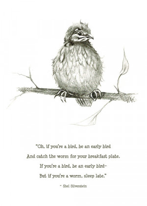 early bird print with Shel Silverstein quote 5x7