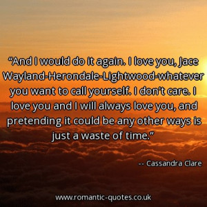 and-i-would-do-it-again-i-love-you-jace-wayland-herondale-lightwood ...