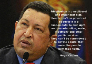 years ago 308 tags hugo chavez hugo chavez quotes privatization ...