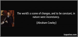 scene of changes and to be constant in nature were inconstancy abraham