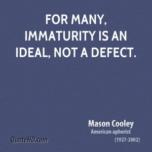 For many, immaturity is an ideal, not a defect.