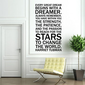 ... Decal Sticker Art - Quote by Harriet Tubman - Every Dreamer - large