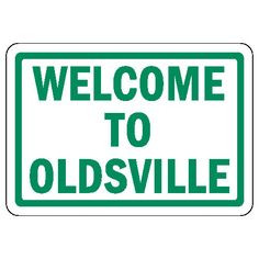 over the hill sign printable | Welcome To Oldsville | Over the Hill ...