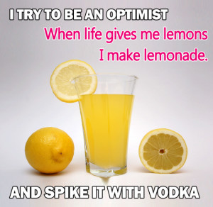 Optimism Quotes By Famous People: I Try To Be An Optimist When Life ...